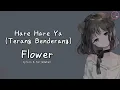 Lagu Jepang | Hare Hare Ya - Flower | Lyrics \u0026 Terjemahan