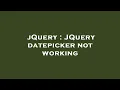 jQuery JQuery datepicker not working