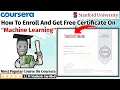 How To Enroll Get Free Certificate On Machine Learning Course Offered By Stanford University