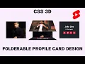 CSS 3D Foldable Profile Card Hover Effects CSS 3D