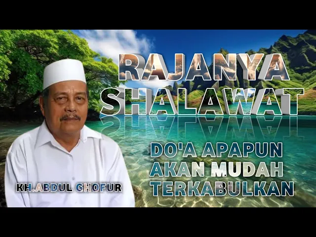 Download MP3 RAJANYA SHALAWAT | KH.ABDUL GHOFUR 🔴