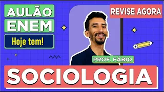 AULÃO DE SOCIOLOGIA ENEM: Resumo dos 5 conteúdos que mais caem na prova. Prof Fábio Luís Pereira