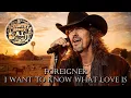 Lagu I Want To Know What Love Is - Foreigner 🎸 (Country Ballad 2026)