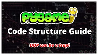 Pygame Code Structure Guide