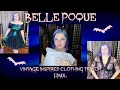 Belle Poque vintage Gothic clothing haul and Tryon