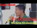 Luar Biasa...... Michein Situmorang - Esterlina | Lagu Batak Populer