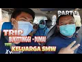 SUDAH LAMA TIDAK KETEMU KELUARGA SMW | TRIP BUKITTINGGI  - DUMAI