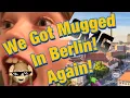 Lagu We Got Mugged In Berlin (Lost 20 Cent)