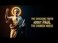 What the Church Doesn’t Want You to Know About Paul!
