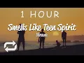 Download Lagu [1 HOUR 🕐 ] Nirvana - Smells Like Teen Spirit (Lyrics)