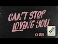 M- 22 - Can't Stop Loving You (22 Dub Cut)