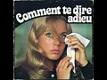 Comment te dire adieu