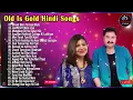 Download Lagu Golden Hits 90s Kumar Sanu \u0026 Alka Yagnik 90’S Old Hindi Song Udit Narayan #90severgreen #bollywood
