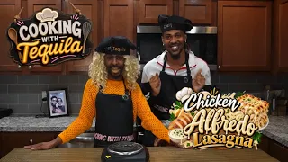 Cooking With Tequila Ep.4 | Chicken Alfredo Lasagna 