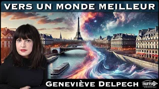 « Vers un monde meilleur » avec Geneviève Delpech