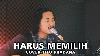 Download HARUS MEMILIH - WIDI NUGROHO (COVER) MP3