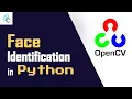 Face Identification in Python using OpenCV
