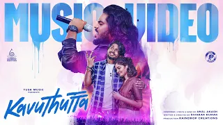 kavuthutta music video anal akash razz divakar kumar indie song tusk music