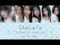 Download Lagu ShaLala （Japanese version）  -  SAY MY NAME 歌詞 , カナルビ