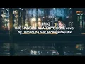 Download Lagu (LIRIK) OJO NANGIS - Ndarboys Genk (cover) by Damara de feat secangkir kustik