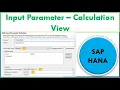 Input Parameter in Calculation View How to Create Input Parameter in SAP HANA Calculation view