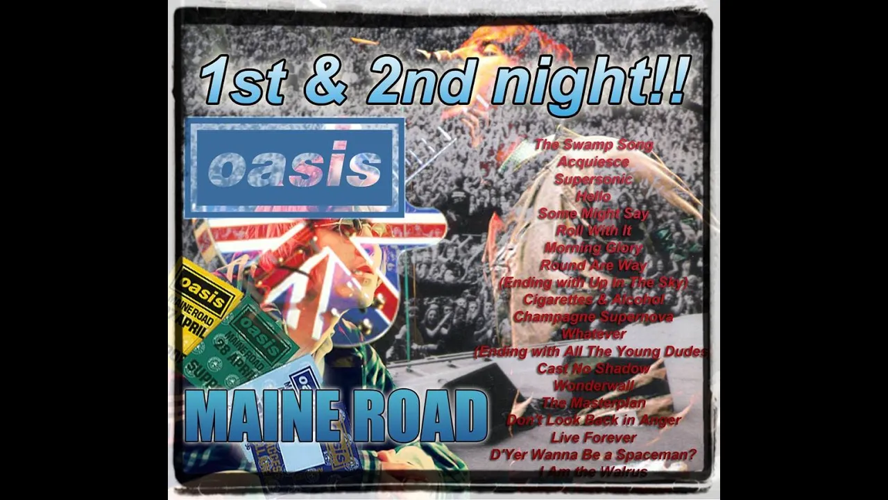 OASIS: MAINE ROAD 1996 (1st & 2nd night full) OASIS: MAINE ROAD 1996 (1st & 2nd night full)