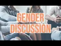 Gender Discussion