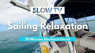 [29MIN] Relaxing Sailing Footage, Raw sounds and relaxing views! ASMR
