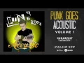 Download Lagu Sugarcult - Memory (Punk Goes Acoustic Vol. 1)