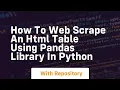 How to web scrape an html table using pandas library in python