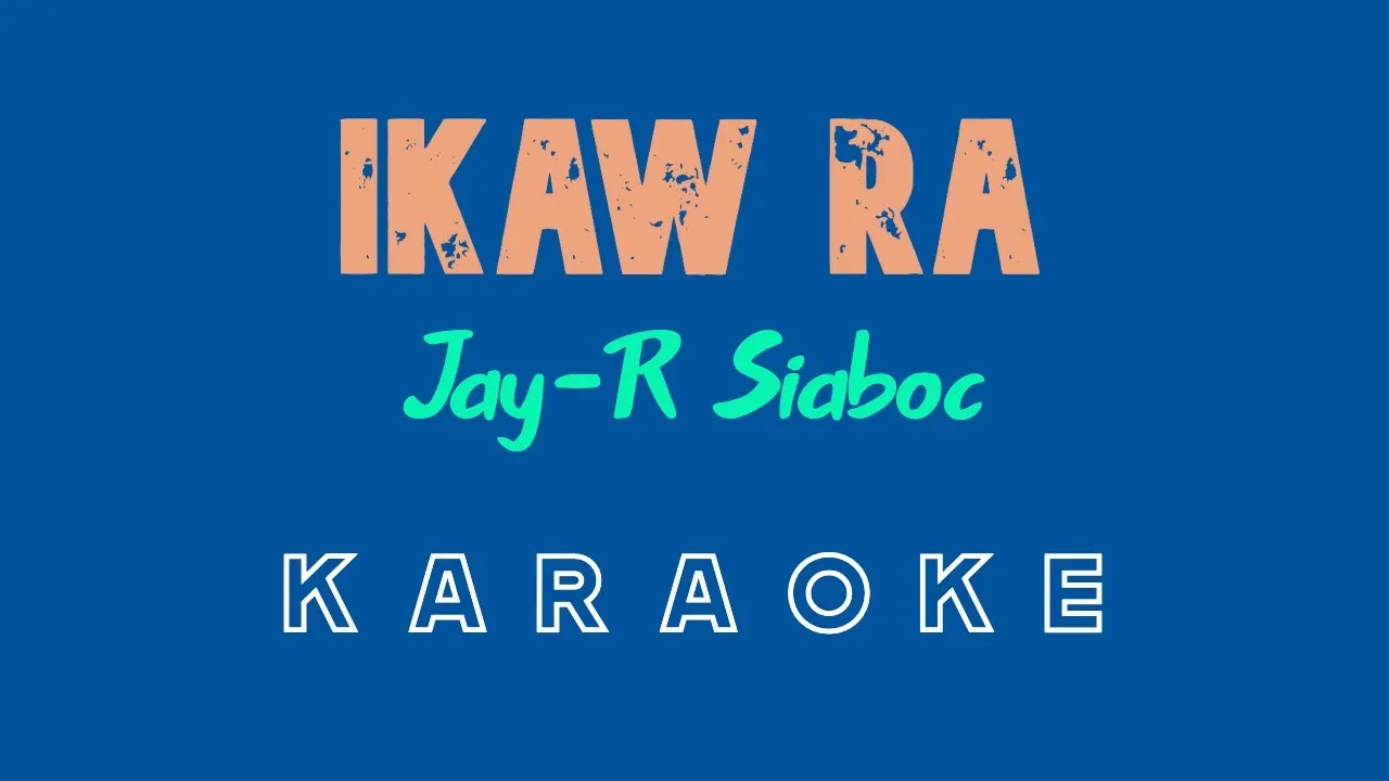 Ikaw Ra (KARAOKE) by Jay-R Siaboc (Kuya Bryan - OBM)