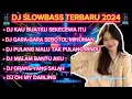 DJ SLOW BASS TERBARU 2024 🎵 GARA GARA SEBOTOL MINUMAN🎵 DJ CAMPURAN PALING VIRAL 2024🔥DJ VIRAL TIKTOK