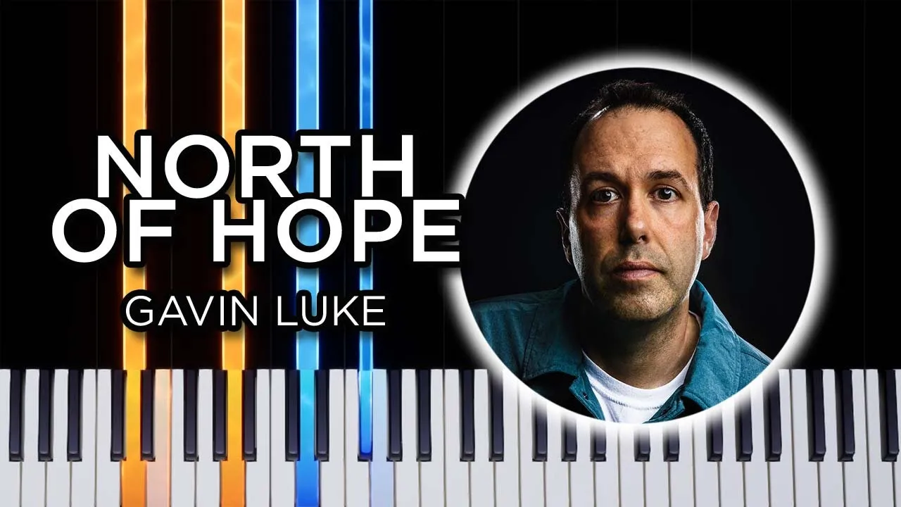 Gavin Luke - North of Hope (Piano Tutorial) Gavin Luke - North of Hope (Piano Tutorial)