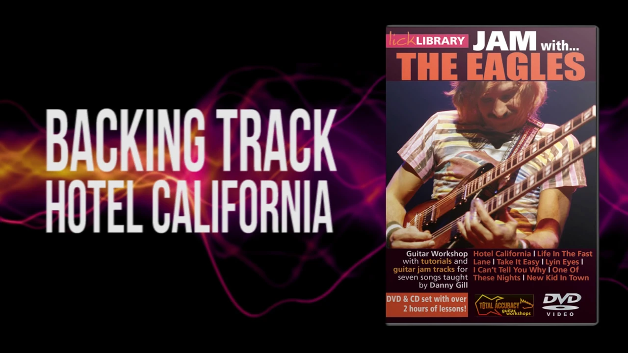 Eagles - Hotel California Backing Track For Guitar Eagles - Hotel California Backing Track For Guitar