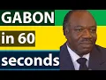 Download Lagu Gabon in 60 seconds | Africa Declassified