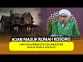 Download Lagu Haruskah Mengucap Salam Ketika Masuk Rumah Kosong? | Buya Yahya
