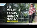Download Lagu Ku Memilih Yesus Bukan Harta - Obed Mahino (with lyric)