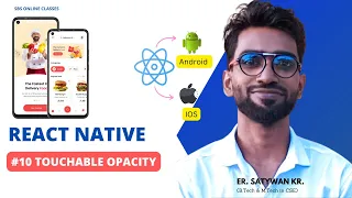 React Native Tutorial in Hindi Touchable Opacity