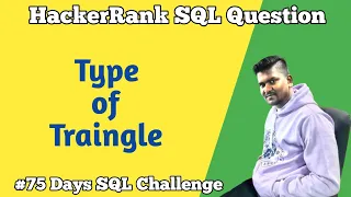 Type of Triangle HackerRank SQL Question