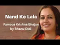 Download Lagu Nand Ke Lala | Famous Krishna Bhajan by Bhanu Didi | Art of Living Bhajans#satsang