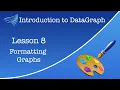 Lesson 8 Formatting Graphs