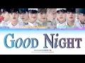 Download Lagu ZEROBASEONE (제로베이스원) 'Good Night' Lyrics Color Coded