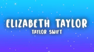 Taylor Swift Elizabeth Taylor Lyrics 