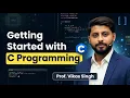 3 Getting Started with C Programming Your First Code Adventure By Vikas Singh Sir codingseekho