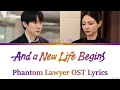 Phantom Lawyer OST -  Yunmin 'And A New Life Begins' Lyrics #phantomlawyer