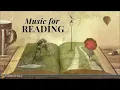 Classical Music for Reading - Mozart, Chopin, Debussy, Tchaikovsky...