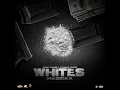 Whites - Masicka