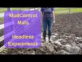 MudControl Mats - Headless Experiments