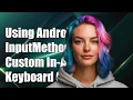 Using Android InputMethodManager with Custom In-App Keyboard A Guide