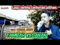 Download Lagu OCHOL DHUT  - TAMBAH KEDANAN || LAGU TARLING CERBONAN PILIHAN